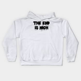 The End Is Nigh Horror Halloween Kids Hoodie